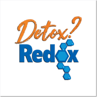 Detox?Redox Posters and Art